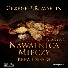 Nawałnica Mieczy Krew i Złoto audiobook